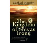 Michael Murphy The Kingdom of Shivas Irons (Tascabile)