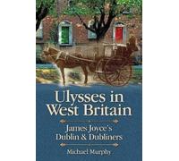 Michael Murphy Ulysses in West Britain (Tascabile)