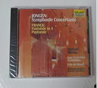 Michael Murray - Jongen: Symphonie Concertante / Franck: Fantasie In A / Pastorale