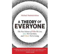 Michael Muthukrishna A Theory of Everyone (Copertina rigida)