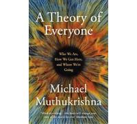 Michael Muthukrishna A Theory of Everyone (Copertina rigida)