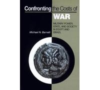 Michael N. Barnett Confronting the Costs of War (Tascabile)