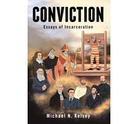 Michael N Kelsey Conviction (Copertina rigida)