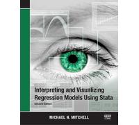 Michael N. Mitc Interpreting and Visualizing Regression Models Using (Tascabile)