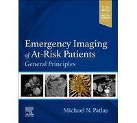 Michael N. Patlas Emergency Imaging of At-Risk Patients (Tascabile)