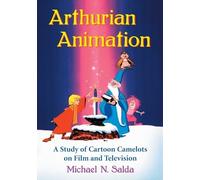 Michael N. Salda Arthurian Animation (Tascabile)