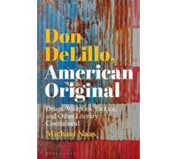 Michael Naas Don DeLillo, American Original (Tascabile)
