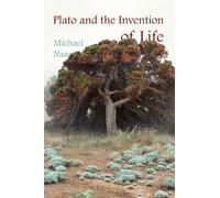 Michael Naas Plato and the Invention of Life (Copertina rigida)