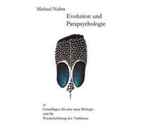 Michael Nahm Evolution und Parapsychologie (Tascabile)