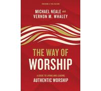 Michael Neale Vernon Whaley The Way of Worship (Copertina rigida)