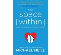 Michael Neill The Space Within (Tascabile)