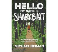 Michael Neiman Hello My Name is Sharkbait (Tascabile)
