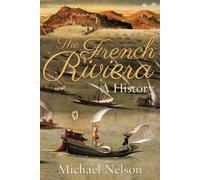 Michael Nelson Nelson, Michael The French Riviera (Tascabile)