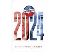 Michael Nelson The Elections of 2024 (Copertina rigida)