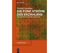 Michael Neumann Die fünf Ströme des Erzählens (Copertina rigida) Narratologia