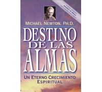 Michael Newton Destino de las Almas (Tascabile)