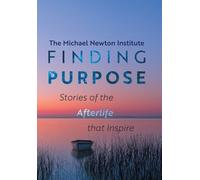 Michael Newton Institute Finding Purpose (Copertina rigida)