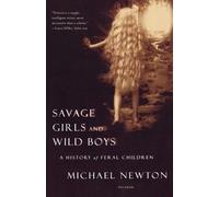 Michael Newton Savage Girls and Wild Boys (Tascabile)