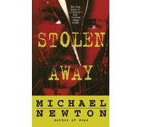Michael Newton Stolen Away (Tascabile)