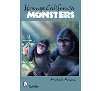 Michael Newton Strange California Monsters (Tascabile)