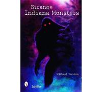 Michael Newton Strange Indiana Monsters (Tascabile)