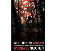 Michael Newton When Bigfoot Attacks (Tascabile)
