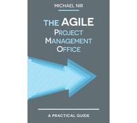 Michael Nir The Agile PMO (Tascabile) Agile Business Leadership