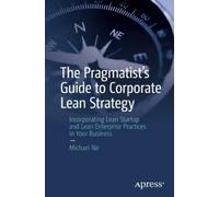 Michael Nir The Pragmatist's Guide to Corporate Lean Strategy (Tascabile)