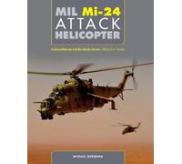 Michael Normann Mil Mi-24 Attack Helicopter (Copertina rigida)