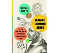 Michael North Making Common Sense (Copertina rigida)