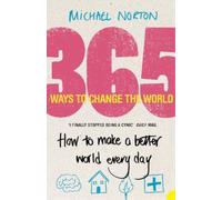 Michael Norton 365 Ways to Change the World (Tascabile)