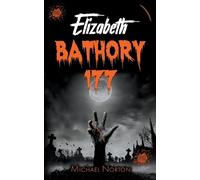 Michael Norton Elizabeth Bathory 177 (Tascabile)