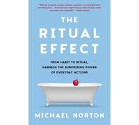 Michael Norton The Ritual Effect (Copertina rigida)