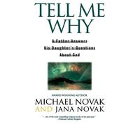 Michael Novak Jana Novak Tell ME Why (Tascabile)