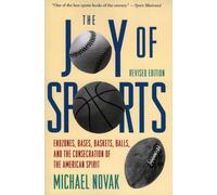 Michael Novak Joy of Sports, Revised (Tascabile)