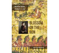 Michael Nylan Robert J Litz Blossom on the Run (Tascabile)