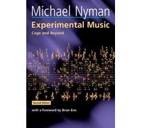 Michael Nyman Experimental Music (Tascabile) Music in the Twentieth Century