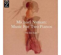 Michael Nyman Music for Two Pianos (Nyman, the Zoo Duet) (CD) Album