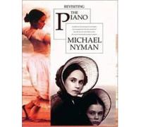 Michael Nyman Revisiting The Piano (Tascabile)