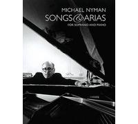 Michael Nyman Songs And Arias For Soprano And Piano (Tascabile)