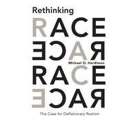 Michael O. Hardimon Rethinking Race (Copertina rigida)
