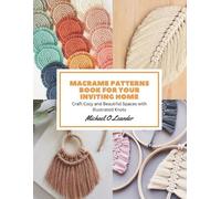 Michael O Leander Macrame Patterns Book for Your Inviting Home (Tascabile)