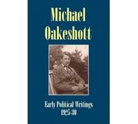 Michael Oakesho Michael Oakeshott: Early Political Writings 1 (Copertina rigida)