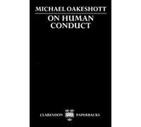 Michael Oakeshott On Human Conduct (Tascabile) Clarendon Paperbacks