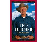 Michael O'Connor Ted Turner (Copertina rigida) Greenwood Biographies