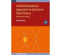 Michael Ogilvie A Multidisciplinary Approach to Quantum Field (Copertina rigida)