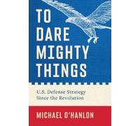 Michael O'Hanlon To Dare Mighty Things (Copertina rigida)