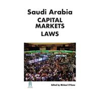 Michael O'Kane Saudi Arabia Capital Markets Law (Tascabile)