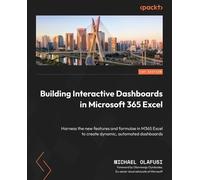 Michael Olafusi Building Interactive Dashboards in Microsoft 365 Exc (Tascabile)