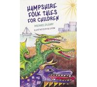 Michael O'Leary Hampshire Folk Tales for Children (Tascabile)